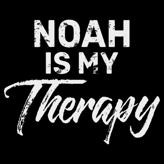 Noah Is My Therapy Name Noahs T-Shirt