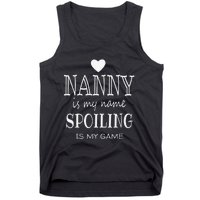 Nanny Is My Name Funny Graphic Gifts For Nanny Grandma Tank Top