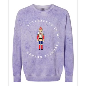 Nutcracker Is My Favorite Season Matching Family Christmas Funny Gift Colorblast Crewneck Sweatshirt