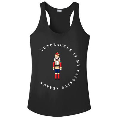 Nutcracker Is My Favorite Season Matching Family Christmas Funny Gift Ladies PosiCharge Competitor Racerback Tank