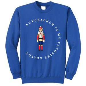 Nutcracker Is My Favorite Season Matching Family Christmas Funny Gift Sweatshirt