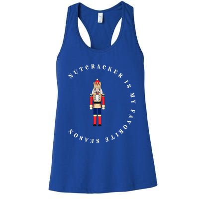 Nutcracker Is My Favorite Season Matching Family Christmas Funny Gift Women's Racerback Tank