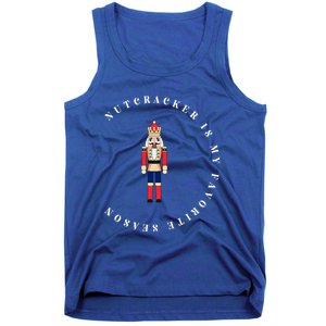 Nutcracker Is My Favorite Season Matching Family Christmas Funny Gift Tank Top