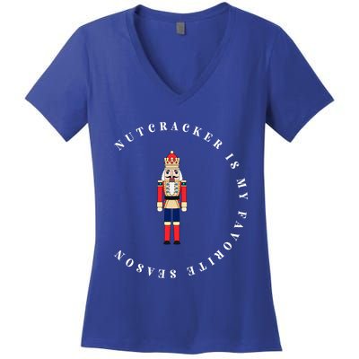 Nutcracker Is My Favorite Season Matching Family Christmas Funny Gift Women's V-Neck T-Shirt