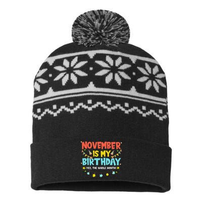 November Is My Birthday Month Yep The Whole Month USA-Made Snowflake Beanie