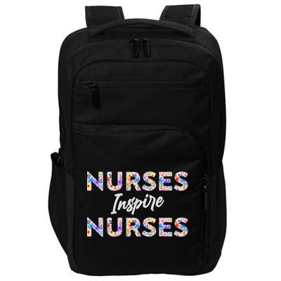 Nurses Inspire Nurses Funny Floral Nurse Quote Gift Impact Tech Backpack