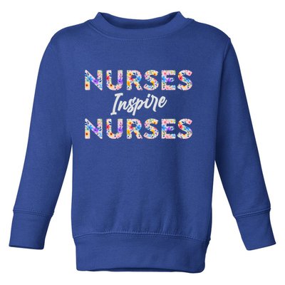 Nurses Inspire Nurses Funny Floral Nurse Quote Gift Toddler Sweatshirt