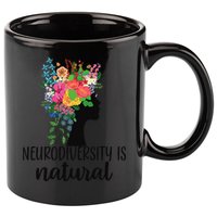 Neurodiversity Is Natural Autism Neurodivergent 11oz C Handle Ceramic Mug