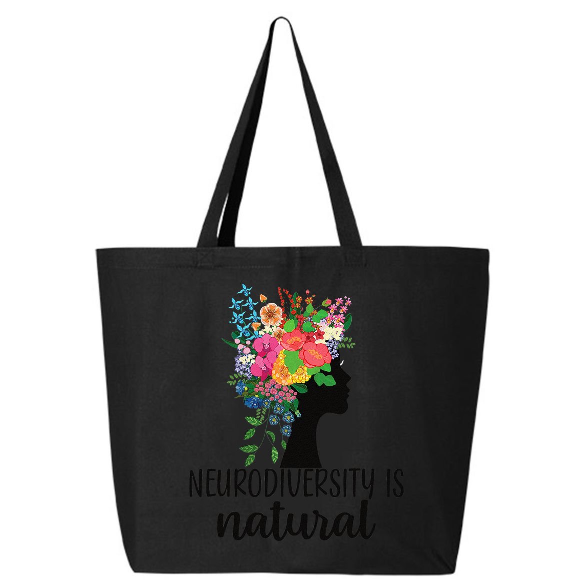 Neurodiversity Is Natural Autism Neurodivergent 25L Jumbo Tote