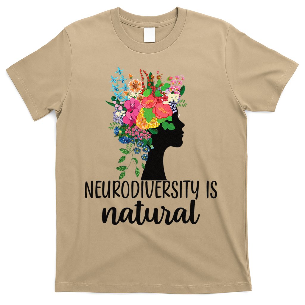 Neurodiversity Is Natural Autism Neurodivergent T-Shirt