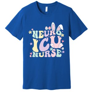 Neuro Icu Nurse Easter Bunny Neuro Icu Nursing Easter Day Gift Premium T-Shirt