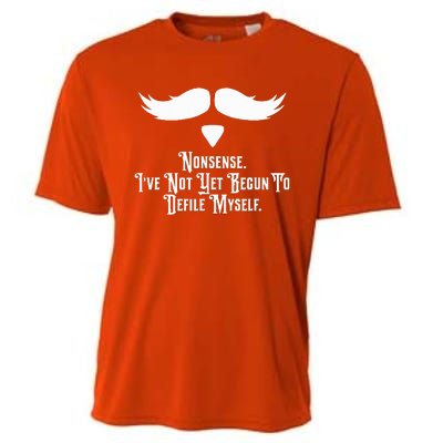 Nonsense IVe Not Yet Begun To Defile Myself Cooling Performance Crew T-Shirt