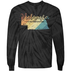 Nebraska ItS Not For Everyone Usa America Tie-Dye Long Sleeve Shirt