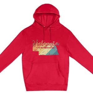 Nebraska ItS Not For Everyone Usa America Premium Pullover Hoodie