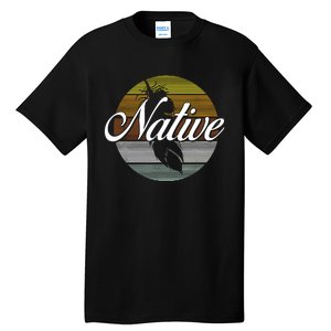 Native Indian Native American Pride Indigenous Cherokee Tall T-Shirt