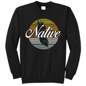 Native Indian Native American Pride Indigenous Cherokee Tall Sweatshirt