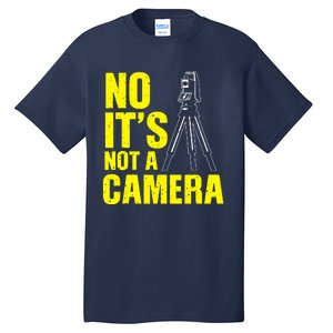 No ItS Not A Camera Tall T-Shirt