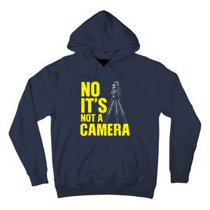 No ItS Not A Camera Tall Hoodie