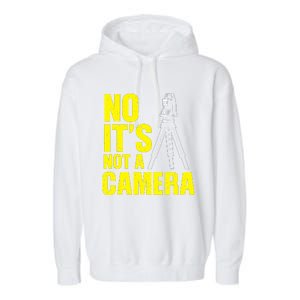 No ItS Not A Camera Garment-Dyed Fleece Hoodie