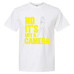 No ItS Not A Camera Garment-Dyed Heavyweight T-Shirt