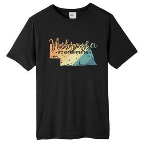 Nebraska Its Not For Everyone Usa America Tall Fusion ChromaSoft Performance T-Shirt