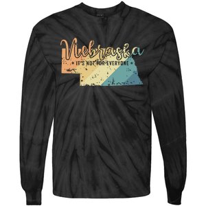 Nebraska Its Not For Everyone Usa America Tie-Dye Long Sleeve Shirt