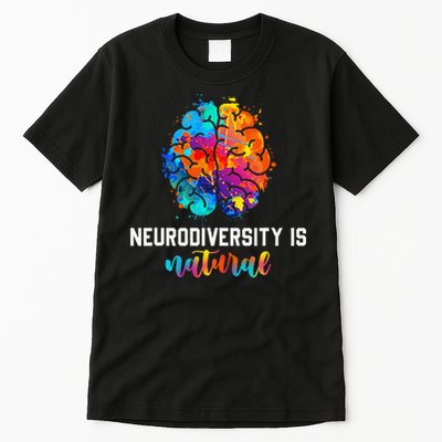 Neurodiversity is Natural Autism Awareness Neurodivergent Tall T-Shirt