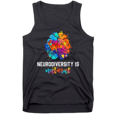 Neurodiversity is Natural Autism Awareness Neurodivergent Tank Top