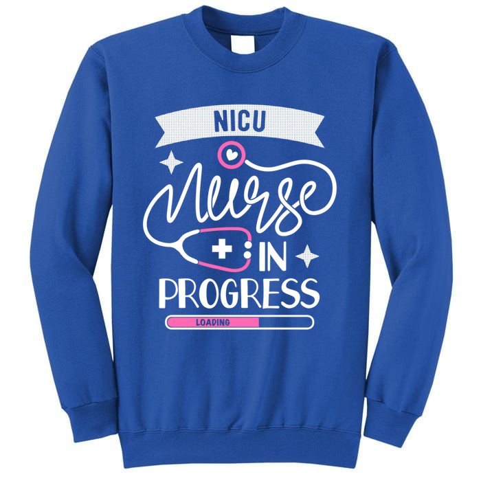 Neonatal Icu Nursing Student Life Nicu Nurse In Progress Gift Tall Sweatshirt