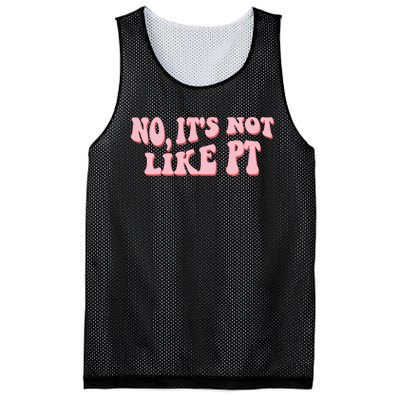 No It's Not Like PT Occupational Therapy Sensory OT Mesh Reversible Basketball Jersey Tank