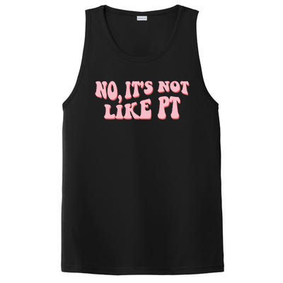 No It's Not Like PT Occupational Therapy Sensory OT PosiCharge Competitor Tank