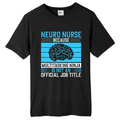 Neuro Icu Nurse Neuro Nurse Great Gift Tall Fusion ChromaSoft Performance T-Shirt