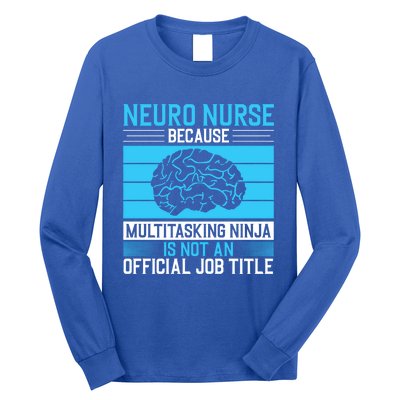 Neuro Icu Nurse Neuro Nurse Great Gift Long Sleeve Shirt