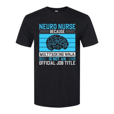 Neuro Icu Nurse Neuro Nurse Great Gift Softstyle CVC T-Shirt