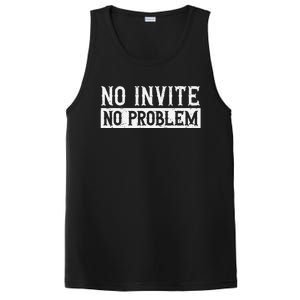 No Invite No Problem Quote For A Wedding Crasher PosiCharge Competitor Tank