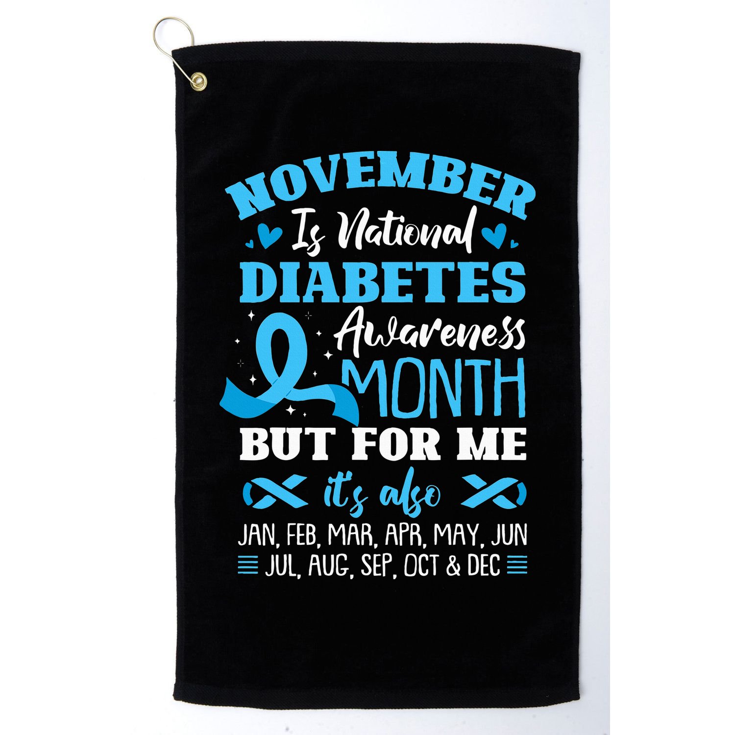 November Is National Diabetes Awareness Month  Golf Towel