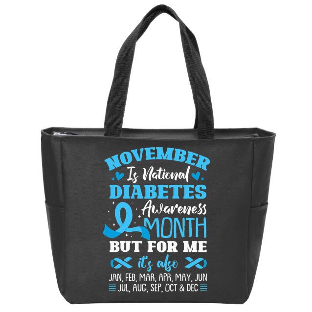November Is National Diabetes Awareness Month  Zip Tote Bag