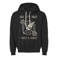 No ItS Not Just A Rock Arrowhead Hunting Garment-Dyed Fleece Hoodie