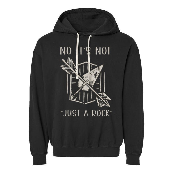 No ItS Not Just A Rock Arrowhead Hunting Garment-Dyed Fleece Hoodie