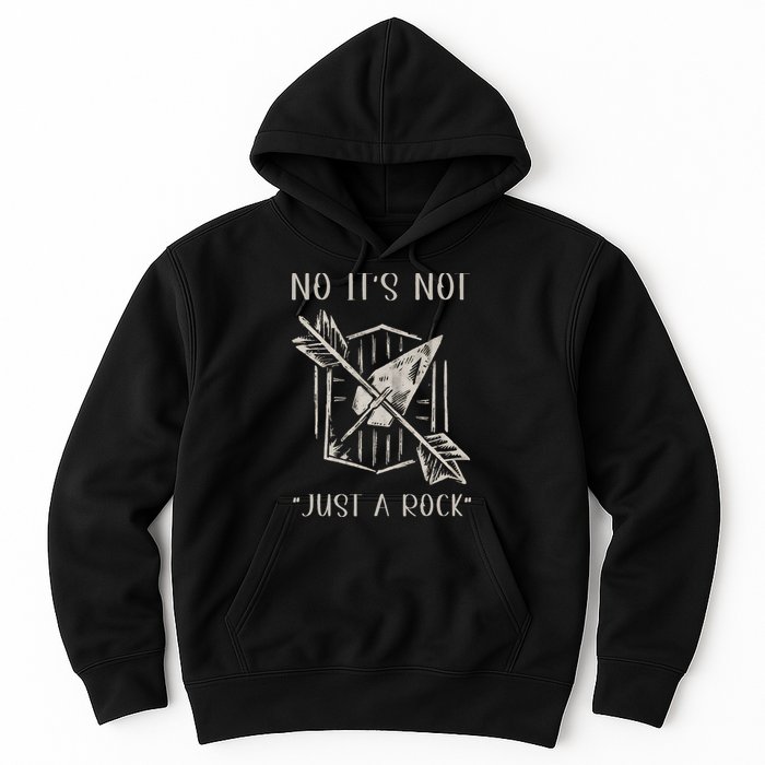 No ItS Not Just A Rock Arrowhead Hunting Hoodie