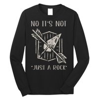 No ItS Not Just A Rock Arrowhead Hunting Long Sleeve Shirt