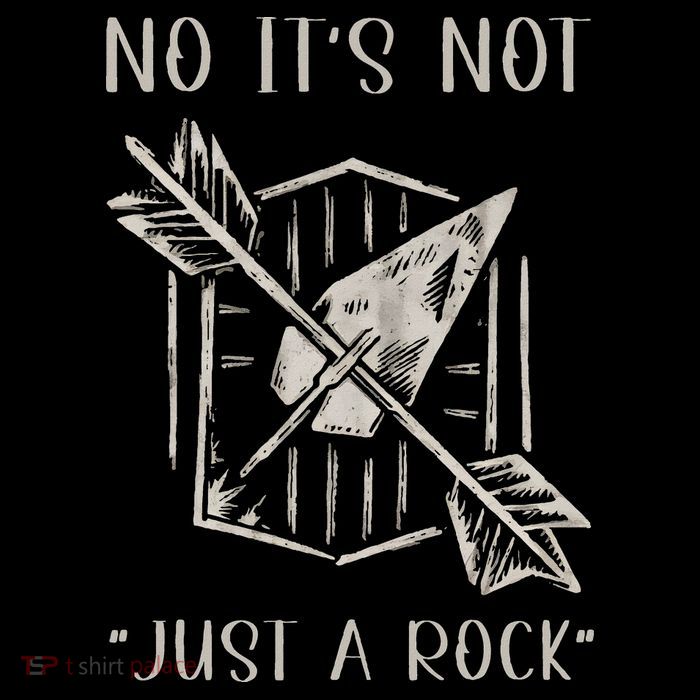 No ItS Not Just A Rock Arrowhead Hunting Tall Sweatshirt