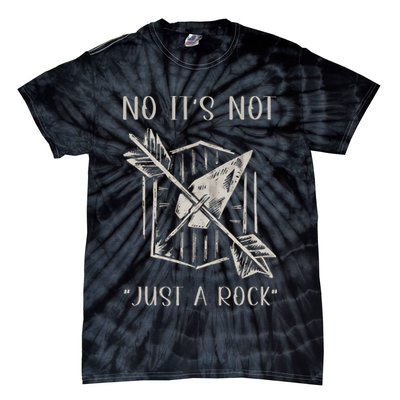 No ItS Not Just A Rock Arrowhead Hunting Tie-Dye T-Shirt