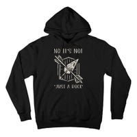 No ItS Not Just A Rock Arrowhead Hunting Tall Hoodie