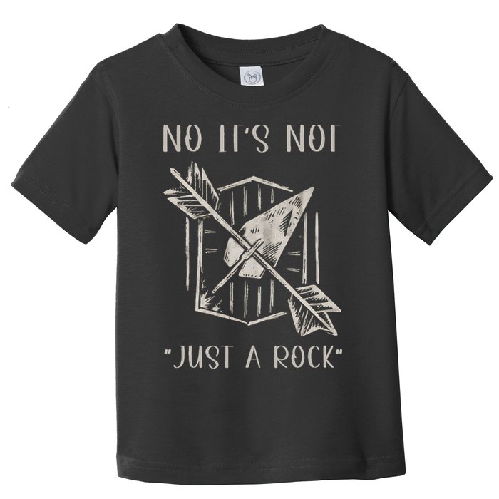 No ItS Not Just A Rock Arrowhead Hunting Toddler T-Shirt