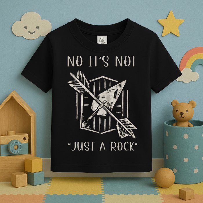 No ItS Not Just A Rock Arrowhead Hunting Toddler T-Shirt
