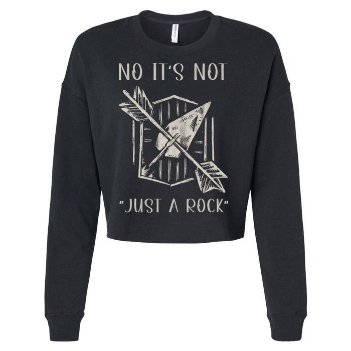 No ItS Not Just A Rock Arrowhead Hunting Cropped Pullover Crew