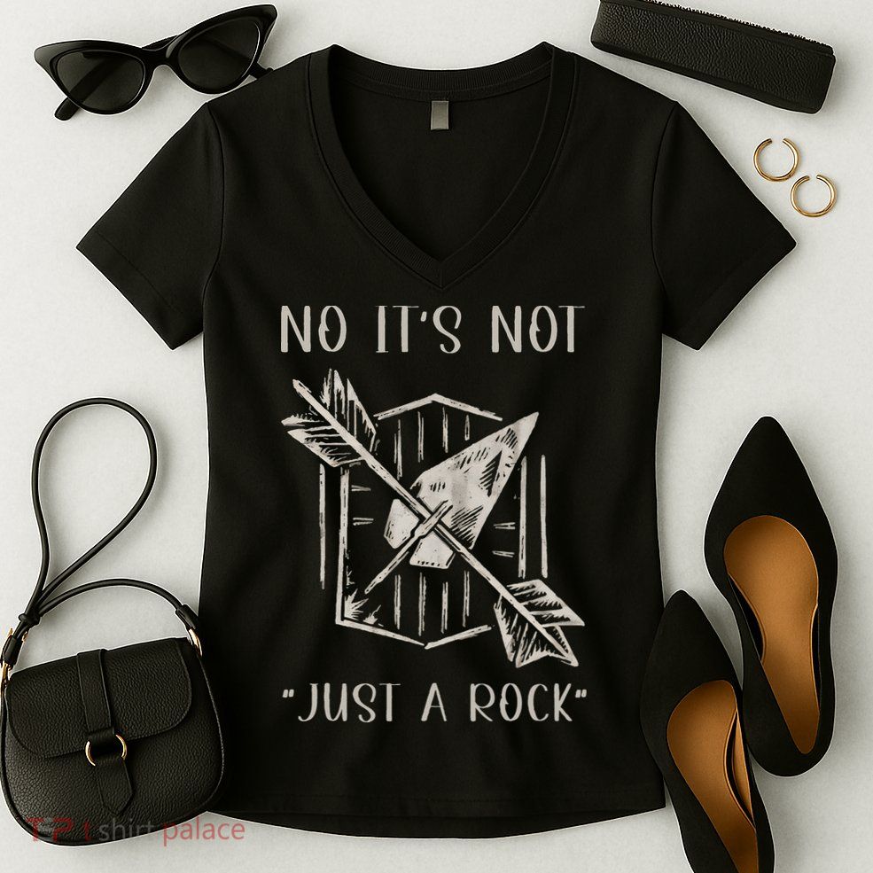 No ItS Not Just A Rock Arrowhead Hunting Women's V-Neck T-Shirt