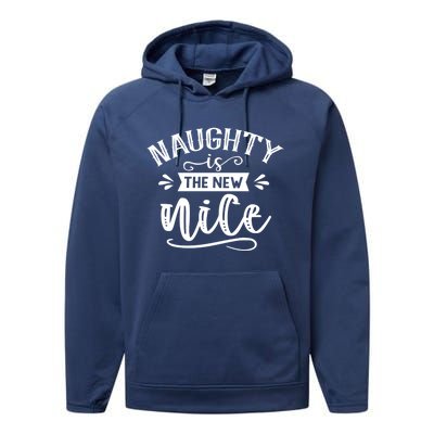 Naughty Is New Nice Naughty List Christmas Vibe Xmas Gift Performance Fleece Hoodie