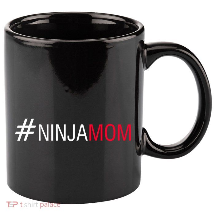#NinjaMom 11oz C Handle Ceramic Mug